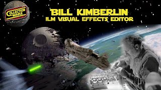 Bill Kimberlin  ILM Special Effects Editor