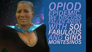 Opioid Discussion with Talents Soi Fabulous and Gino Montesinos