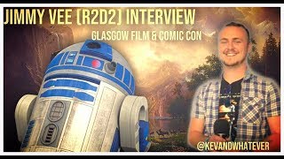 Jimmy Vee Interview  Film and Comic Con Glasgow 2018