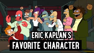 Eric Kaplan Talks working on Futurama and his favorite character to write