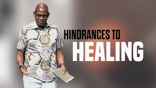 Hindrances to Healing  Dr Michael D Moore