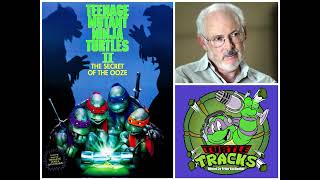 Turtle Tracks Podcast  Classics  Ep30 Michael Pressman  Director of TMNT II Secret of the Ooze