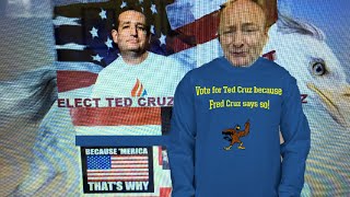 Vote for Ted Cruz says Fred Cruz