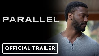 Parallel  Official Trailer 2024 Danielle Deadwyler Aldis Hodge Edwin Hodge