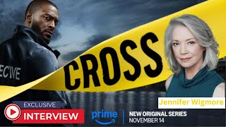 AMAZON Cross Interview w Jennifer Wigmore Chief April Anderson Season Premier Nov 14th