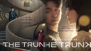 ENG SUB  Unpacking Trunk A MustWatch Netflix Drama