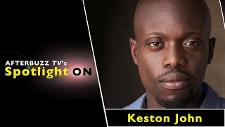 Interview w Keston John  AfterBuzz TVs Spotlight On