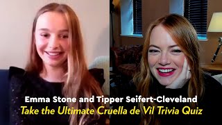 Emma Stone and Tipper SeifertCleveland Take the Ultimate Cruella de Vil Trivia Quiz  POPSUGAR