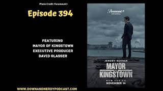 Ep 394  Mayor of Kingstown David Glasser Interview