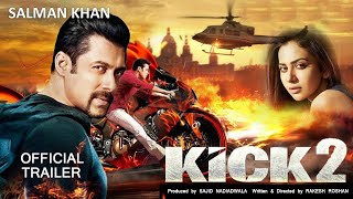 Kick 2  Official Concept Trailer  Salman K  Randeep Hudda  Nawazuddin  Jacqueline F  Upcoming