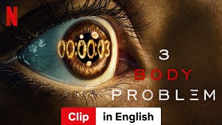 3 Body Problem Season 1 Clip  Trailer in English  Netflix