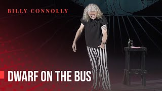 Billy Connolly  Dwarf on a bus  Live in London 2010