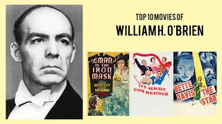 William H OBrien Top 10 Movies of William H OBrien Best 10 Movies of William H OBrien