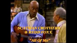 Scatman Crothers and Redd Foxx  All Of Me TV vido clip