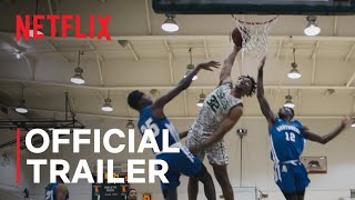 Last Chance U Basketball  Official Trailer  Netflix