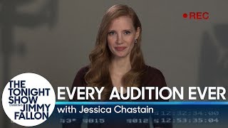 Every Audition Ever with Jessica Chastain