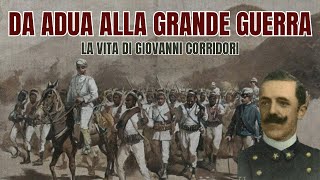 Da ADUA alla GRANDE GUERRA La VITA di Giovanni Corridori