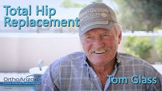 Total Hip Replacement  Tom Glass