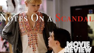 Notes On a Scandal 2006  Cate Blanchett  Judi Dench  Movie Review