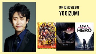 Yo Oizumi Top 10 Movies of Yo Oizumi Best 10 Movies of Yo Oizumi