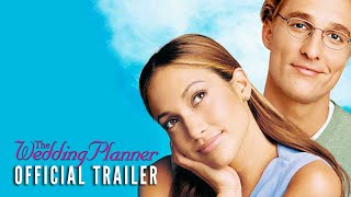 THE WEDDING PLANNER 2001  Official Trailer HD