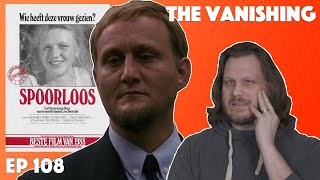 Ep 108  The Vanishing 1988 Movie Discussion
