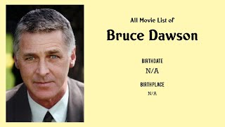 Bruce Dawson Movies list Bruce Dawson Filmography of Bruce Dawson