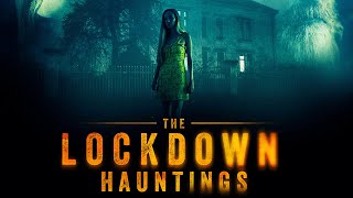THE LOCKDOWN HAUNTINGS Official Trailer 2021 British Horror