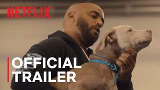 Canine Intervention  Official Trailer  Netflix