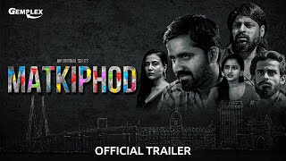 Matkiphod  Official Trailer  Binge  New Crime Drama Series  Gemplex