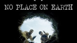 No Place on Earth Official Trailer