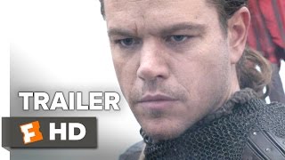 The Great Wall Official Trailer 1 2017  Matt Damon Movie
