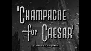 CHAMPAGNE FOR CAESAR 1950 Faux Trailer