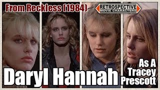 Daryl Hannah As A Tracey Prescott From Reckless 1984