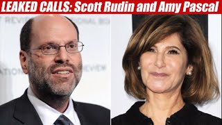 SONY HACK Leaked Calls between Amy Pascal  Scott Rudin