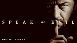 Speak No Evil  Official Trailer 2