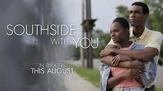 Southside With You  Official Trailer HD  Tika Sumpter Parker Sawyers  MIRAMAX