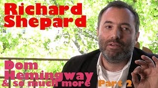 DP30 Dom Hemingway writer director Richard Shepard Part 2