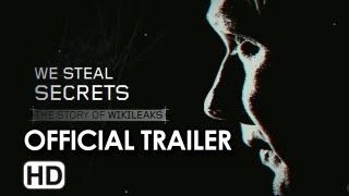 We steal Secrets The Story of WikiLeaks  Official Trailer