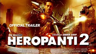 Heropanti 2  Official Concept Trailer  Tiger Shroff  Tara Sutaria  Nawazuddin Siddiqui  Ahmed