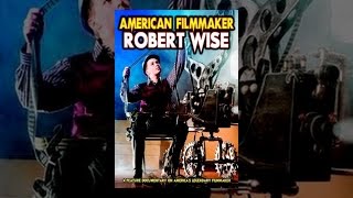 American Filmmaker Robert Wise