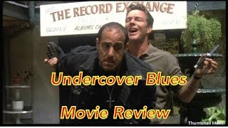 Undercover Blues 1993 Movie Review The Video Files