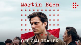 MARTIN EDEN  Official Trailer  Exclusively on MUBI