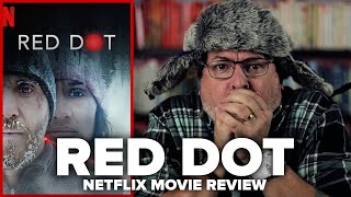 Red Dot 2021 Netflix Movie Review