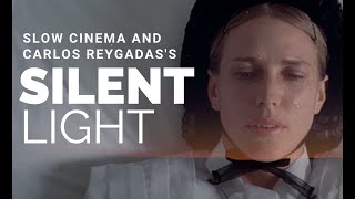 Slow Cinema and Carlos Reygadass Silent Light  Video Essay