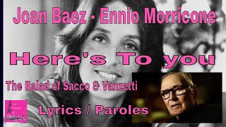 Ennio Morricone Joan Baez The Ballad of Sacco  Vanzetti Lyrics  Paroles sous titres en Franais