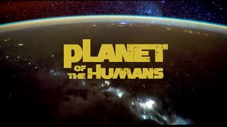 Michael Moore Presents Planet of the Humans Full Documentary Directed by Jeff Gibbs  NL Subs