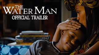THE WATER MAN Official Trailer