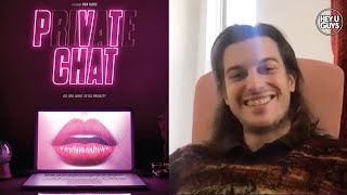 Peter Vack on the intimate and revealing new film PVT Chat