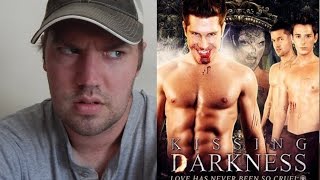 Gay Movie Dude   Kissing Darkness Review